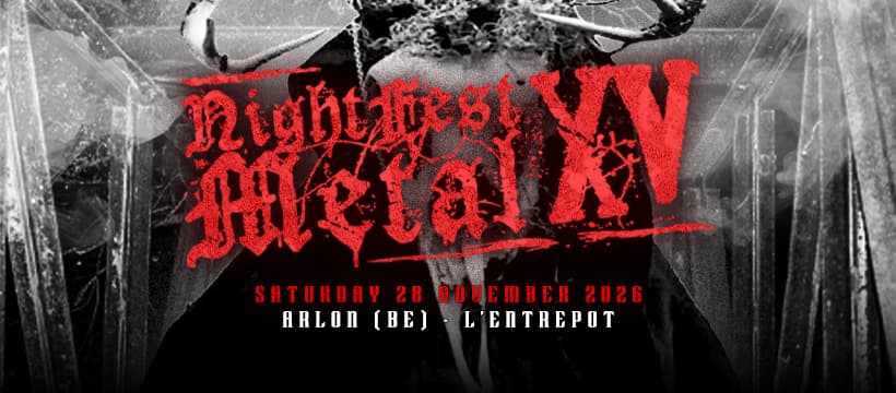 Night Fest Metal XV à L'Entrepôt, Arlon