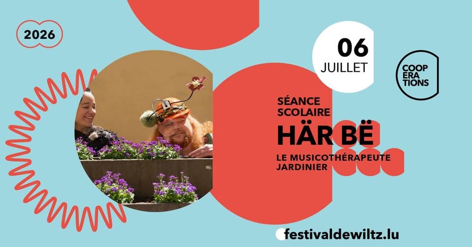 Schouldag au Festival de Wiltz · Här Bé