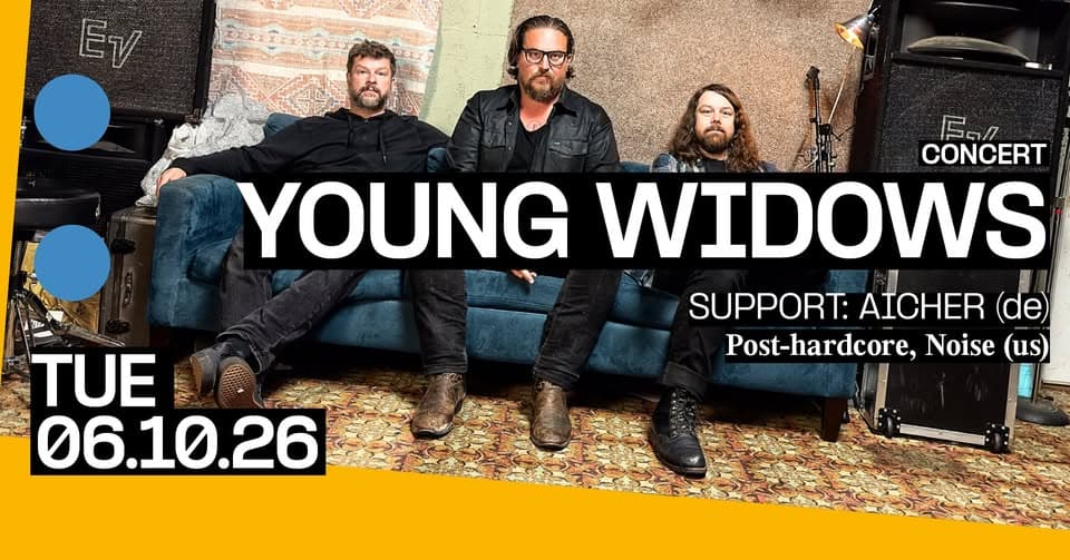 Concert: Young Widows + support: AICHER
