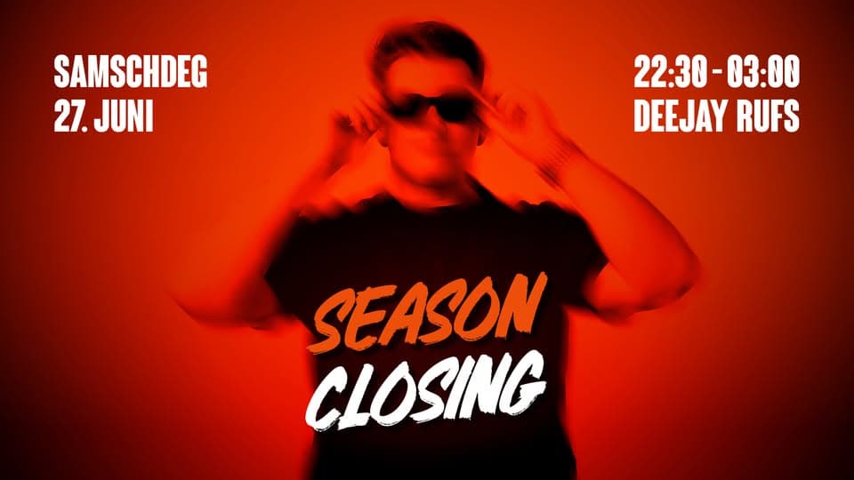 Fermeture de saison avec Deejay Rufs