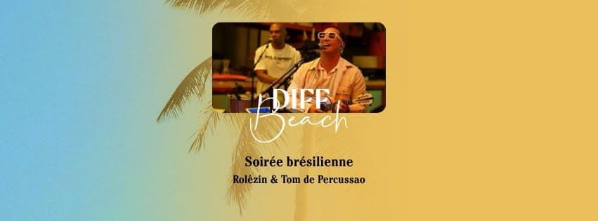 Soirée Brésilienne Rolêzin et Tom de Percussao