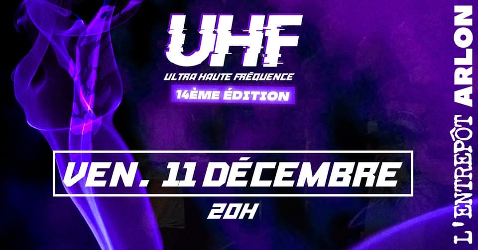 Ultra Haute Fréquence #14 – L'Entrepôt, Arlon
