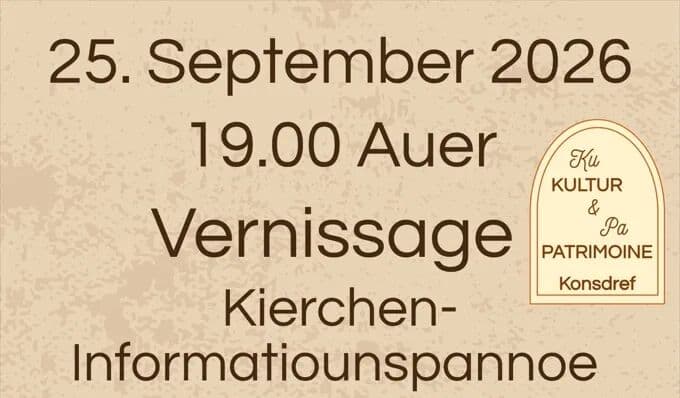 Vernissage Kierchen Informatiounspannoe