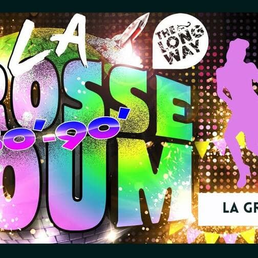La Grosse Boum - Soirée Dance - 80’s 90' / New Wave / Disco / Funk