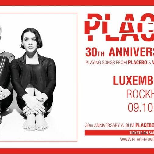 Placebo • Rockhal, Luxembourg