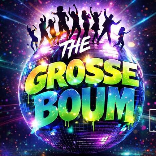 The Grosse Boum - Dance Party - 80’ 90' / New Wave / Disco / Funk