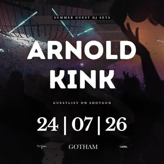 Gotham guest dj sets | Arnold x Kink