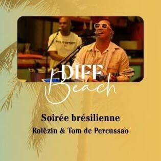 Soirée Brésilienne Rolêzin et Tom de Percussao