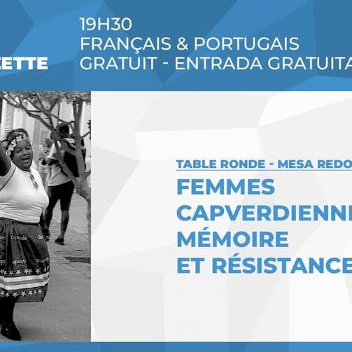 Round table: Cape Verdean women – Memory and resistance