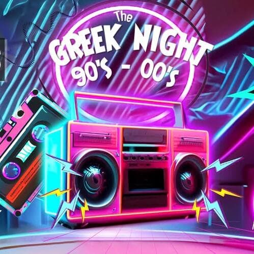 The Greek Night | Retro 90s-00s