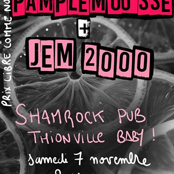 Pamplemousse +  JEM2000 - concert