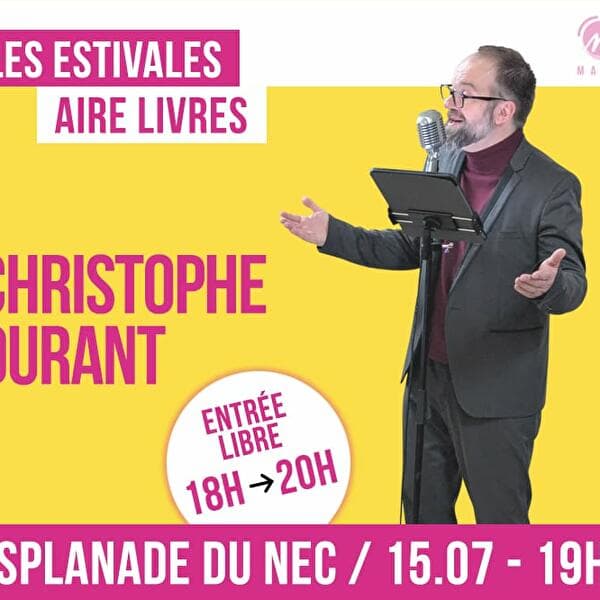 Les estivales Aire Livres – Christophe DURANT de Cantorama