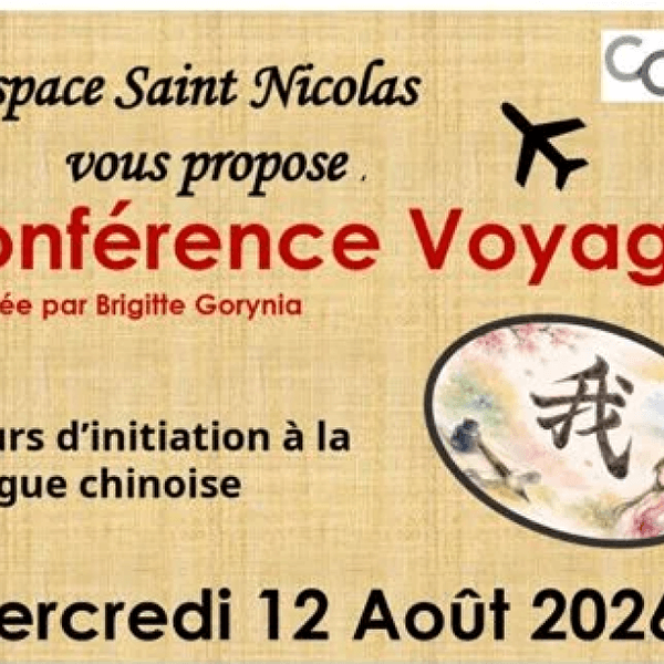 Conférence voyage : cours d’initiation à la langue chinoise