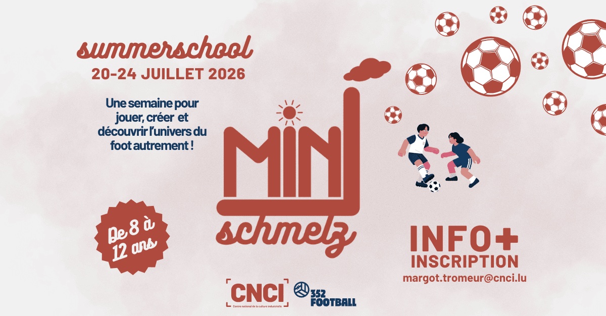 Minischmelz #3 | Le football dans l’histoire industrielle | Summerchool - 8-12 ans