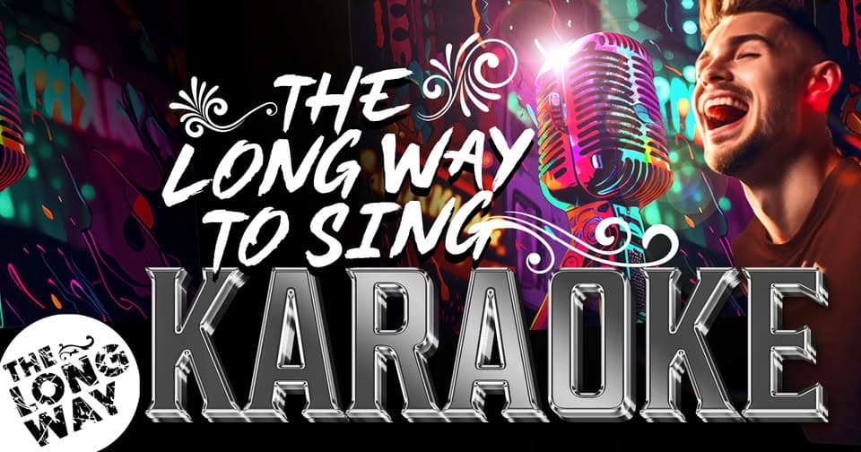 Karaoké - The Long Way to Sing!