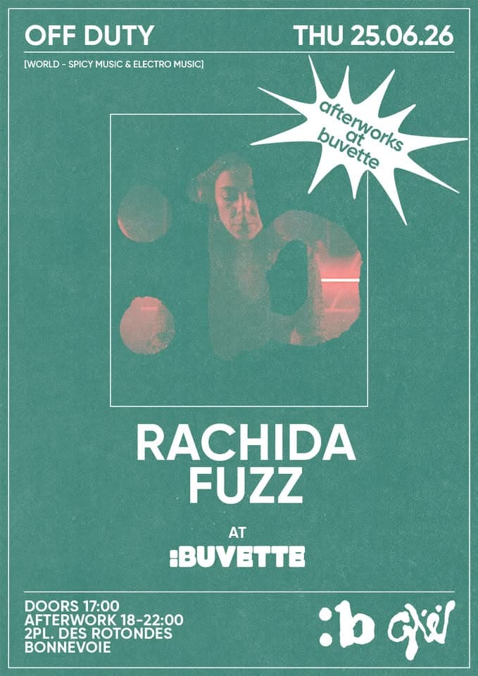 Off Duty à la Buvette avec Rachida Fuzz