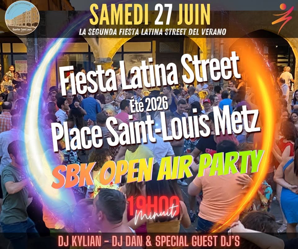 Fiesta Latina Street #Place Saint-Louis @Metz - La deuxième de l'été 2026