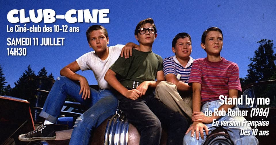 Club-ciné: STAND BY ME by Rob Reiner