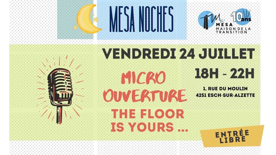 Mesa Noche - Micro ouverture de juillet
