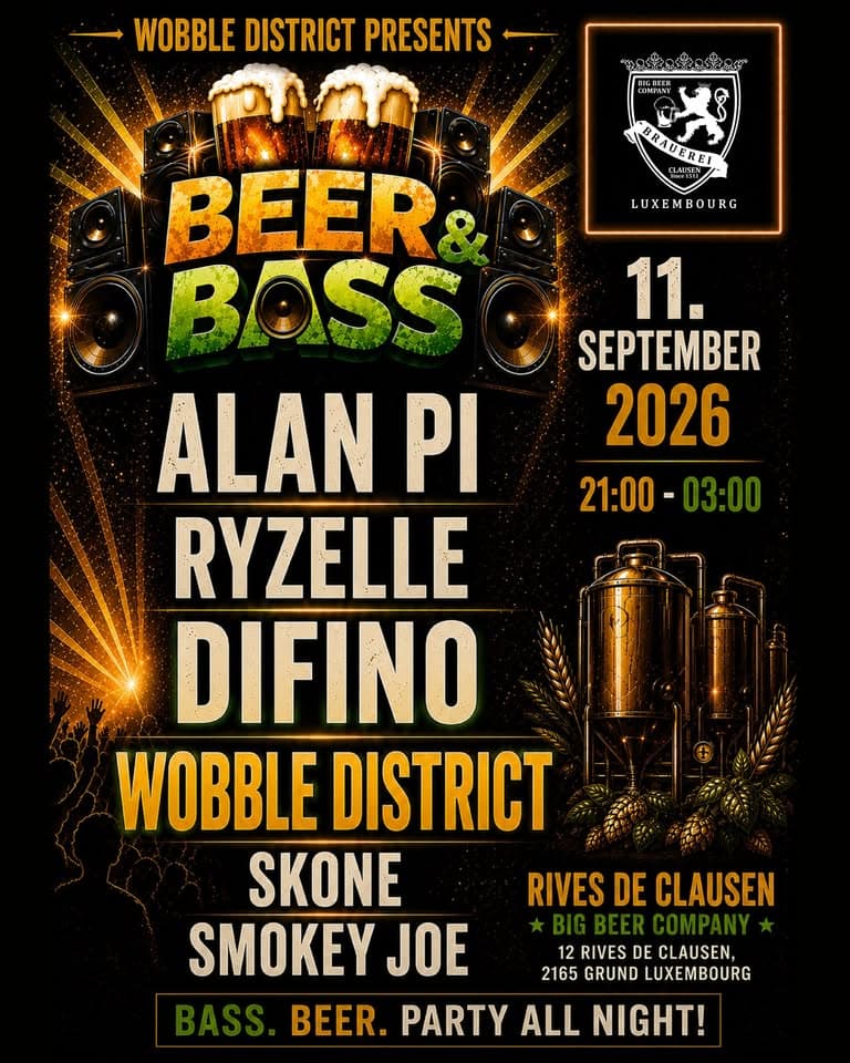Beer & Bass • Présenté par Wobble District • Big Beer Company Luxembourg