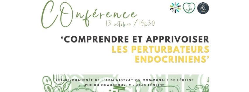 Conférence – Comprendre et apprivoiser les perturbateurs endocriniens