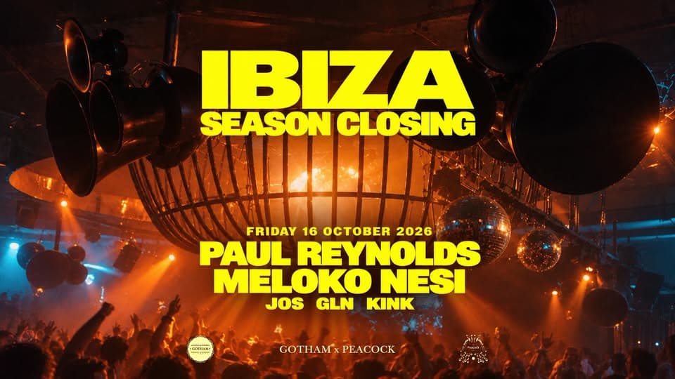 Ibiza Season Closing avec Paul Reynolds, Meloko, Nesi et plus