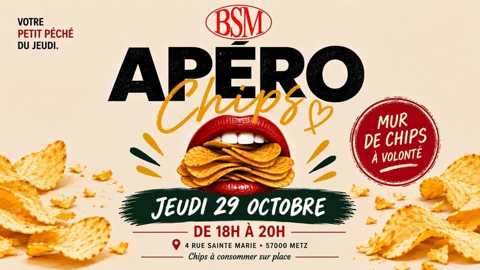 Apéro Chips à volonté au BSM – Metz