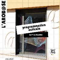 Programmation estivale à l'Arob@se