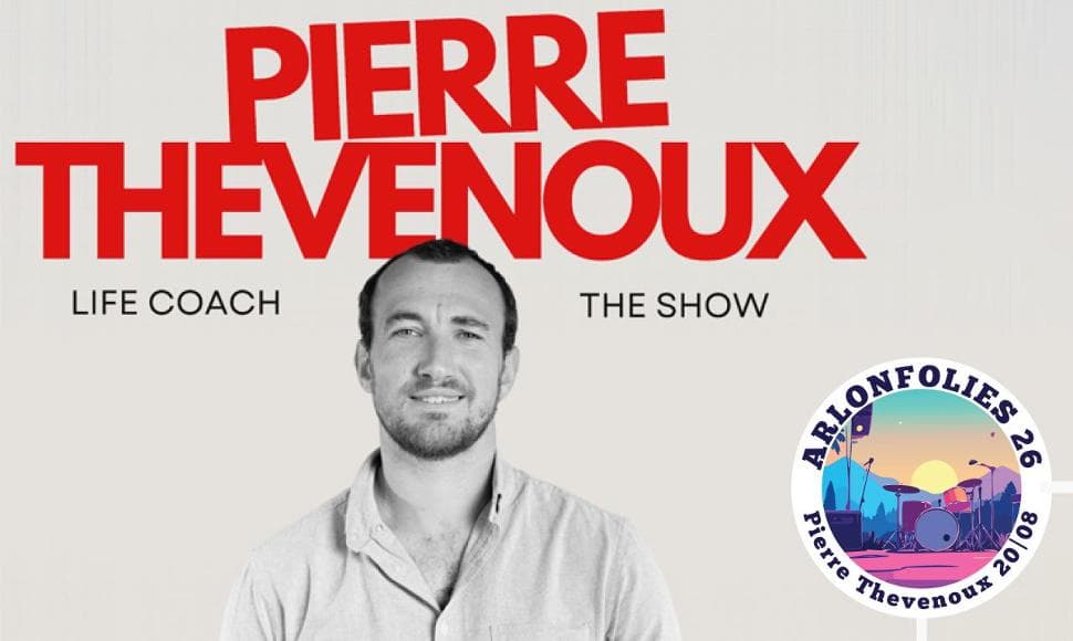 Pierre Thevenoux - Life Coach » - Arlonfolies 2026