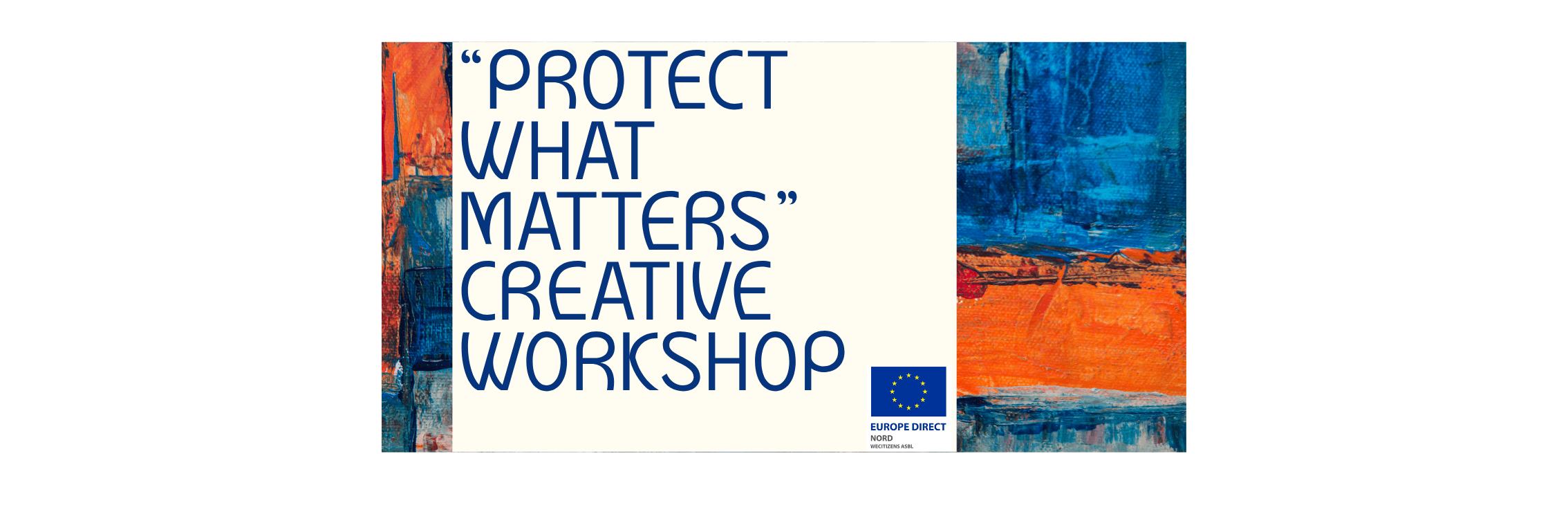 Atelier créatif « Protect What Matters »