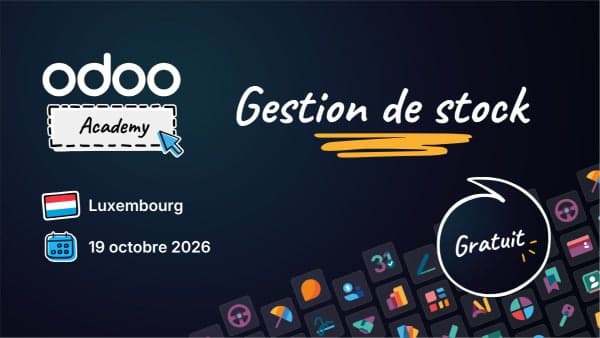 Odoo Academy Gestion de Stock - Luxembourg