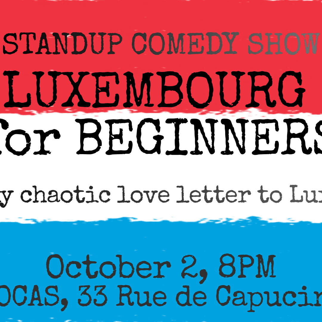Luxembourg for Beginners-Standup Comedy Show