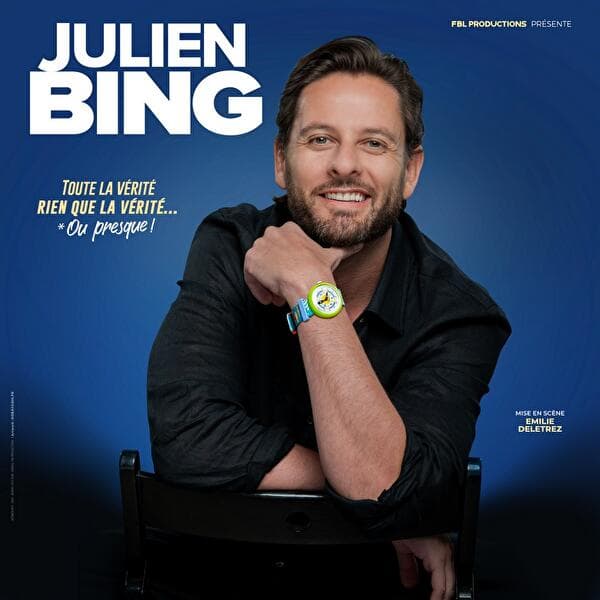Julien Bing - Toute la vérité, rien que la vérité ou presque