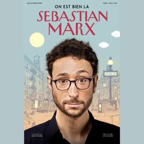 Sebastian MARX - Nouveau spectacle