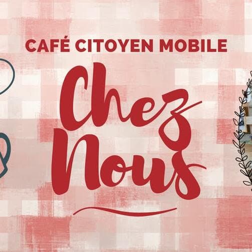 Mobile Citizen Café "Chez Nous" in Esch-sur-Alzette