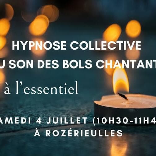 Hypnose collective au son des bols chantants