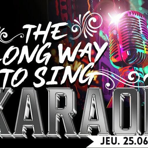 Karaoké - The Long Way to Sing!