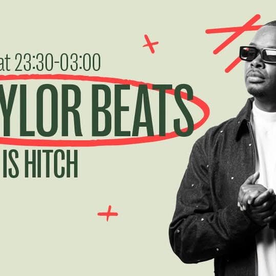 This is Hitch with Taylor Beats