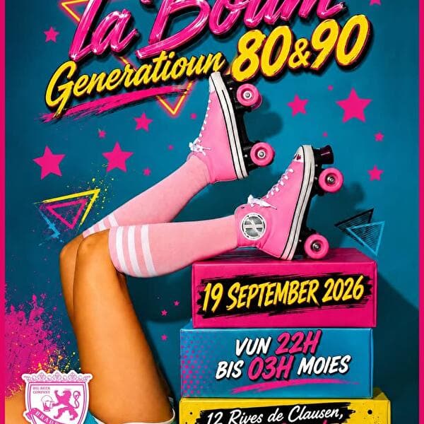 La Boum • Les hits des années 80, 90 et 2000 ! • Big Beer Company Luxembourg