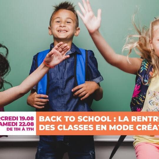 Back to School – Creative Back-to-School | 22 August