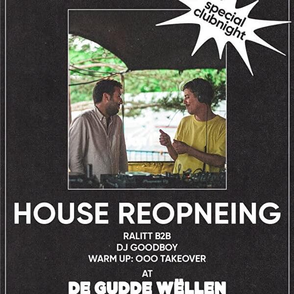 House Reopening avec Ralitt, DJ Goodboy et OOO Takeover