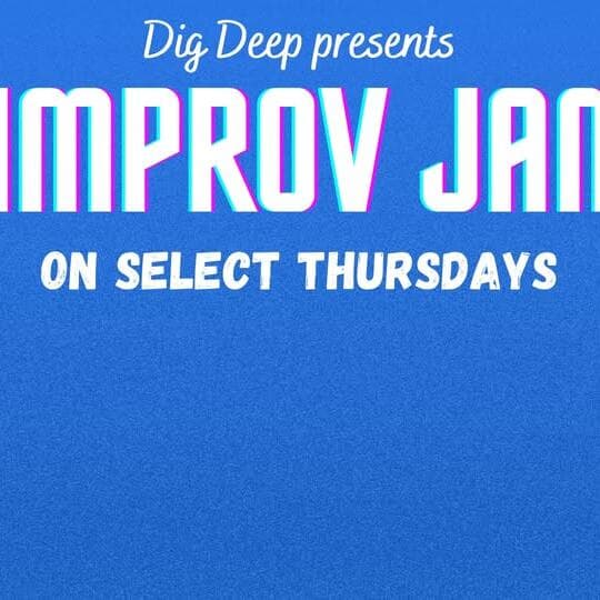 Improv Jams: multiple Thursdays