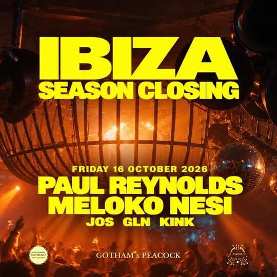 Ibiza Season Closing avec Paul Reynolds, Meloko, Nesi et plus