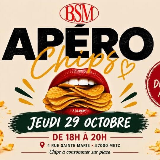 Apéro Chips à volonté au BSM – Metz