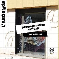 Programmation estivale à l'Arob@se