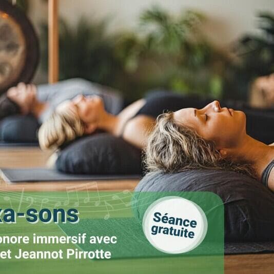 Relaxa-sons ¦ Immersive sound journey with Val Cielle and Jeannot Pirrotte