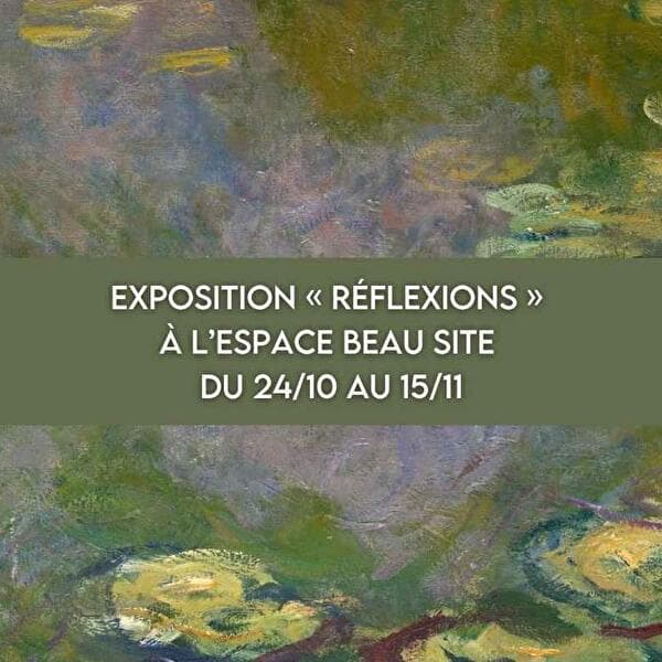 Exposition « Réflexions »