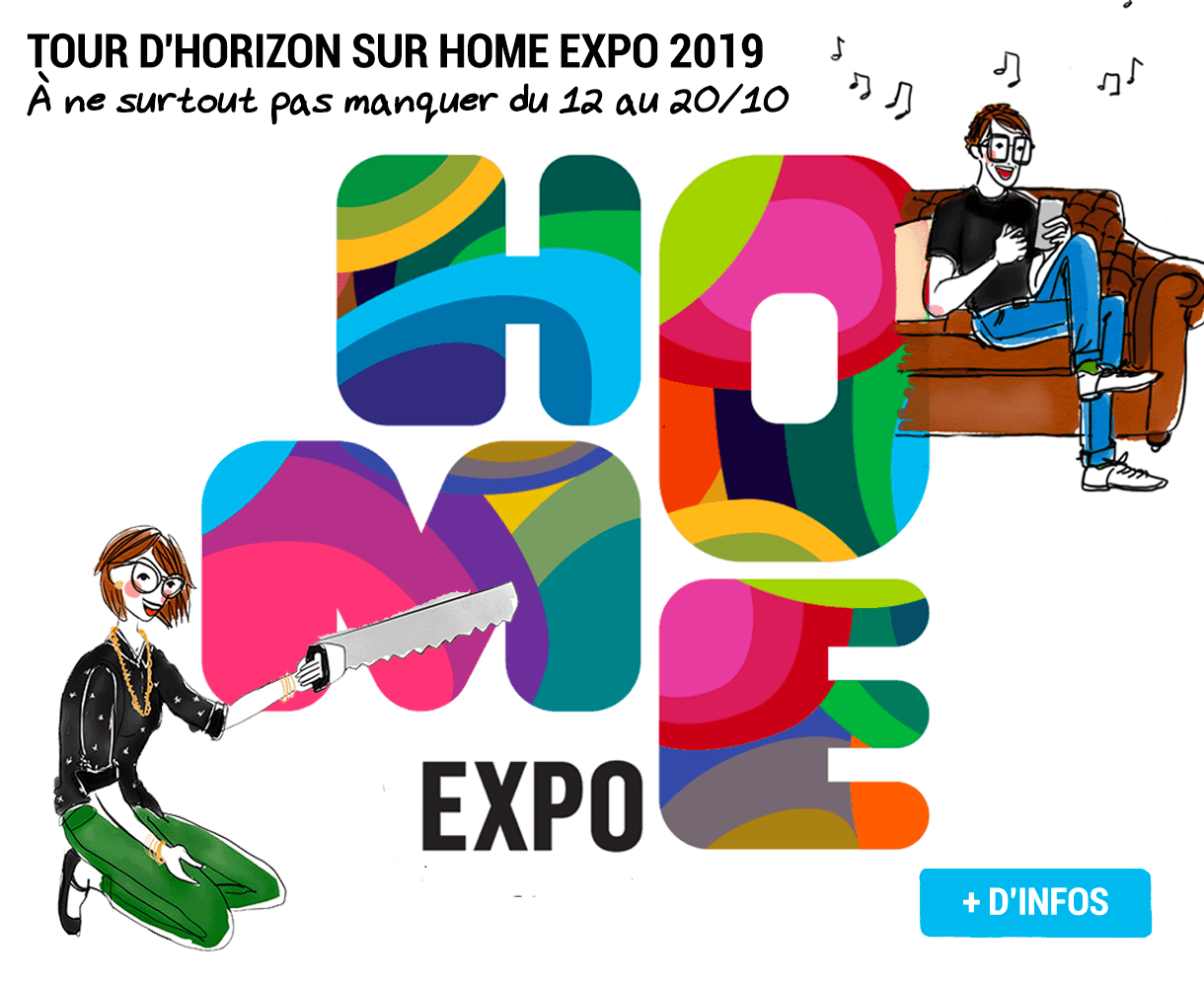 Tour d'horizon sur HOME EXPO 2019